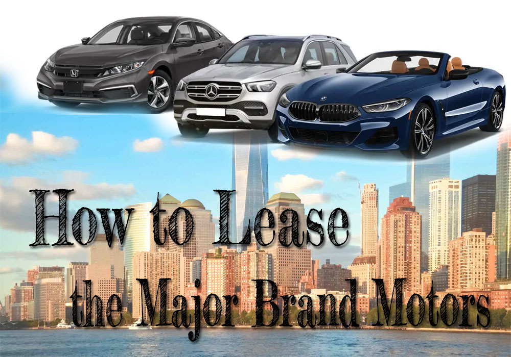 How to Lease the Major Brand Motors